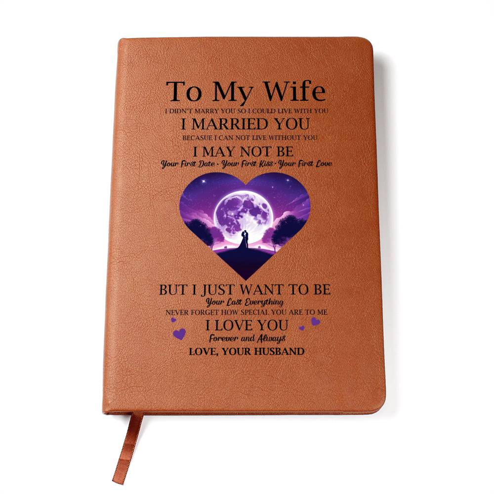 Forever Yours: A Wife's Journal of Love and Memories, From Your Husband